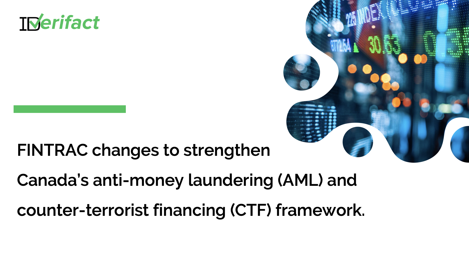FINTRAC changes to strengthenCanada’s anti-money laundering (AML) andcounter-terrorist financing (CTF) framework